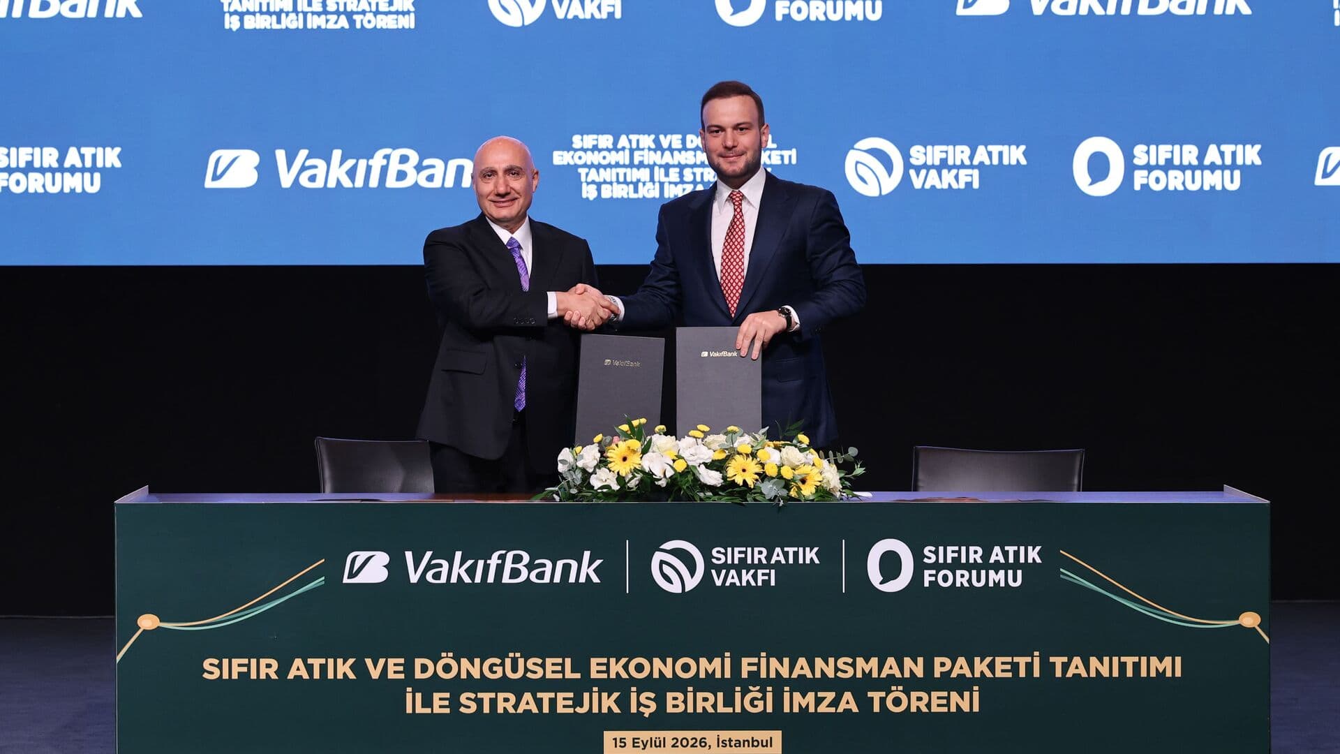 VakıfBank, döngüsel ekonomi için 10 milyar TL finansman hedefliyor