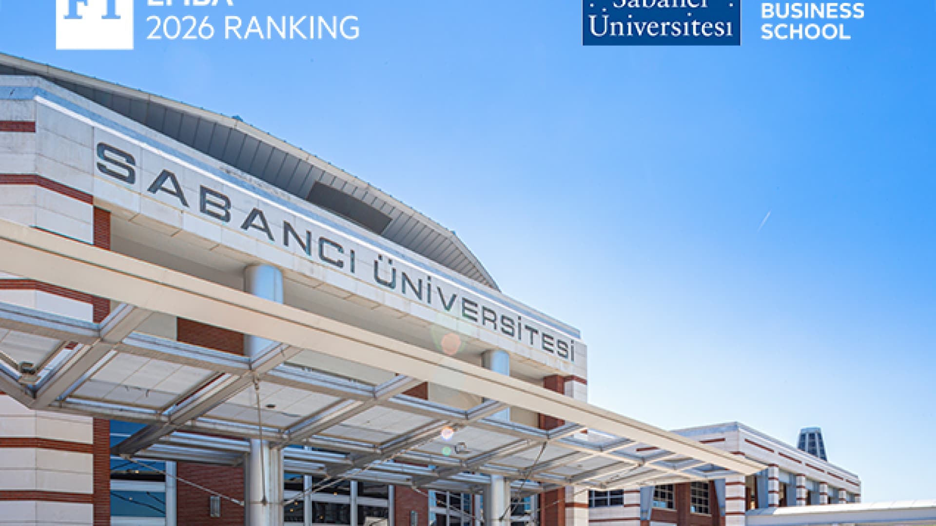 Sabancı Üniversitesi Yönetim Bilimleri Fakültesi, Financial Times Executive MBA 2026’da Türkiye birincisi oldu